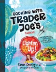 Cooking With Trader Joe's Lighten Up